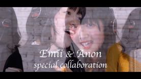 Anon(HAVEDREAM’S)とえみい(テーマパークガール)がコラボ！-Emii & Anon special collaboration Teaser movie-