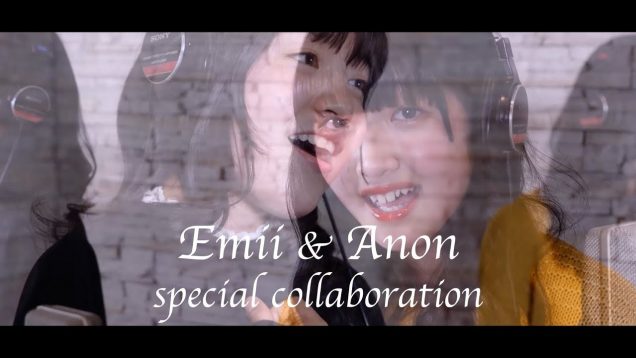Anon(HAVEDREAM’S)とえみい(テーマパークガール)がコラボ！-Emii & Anon special collaboration Teaser movie-