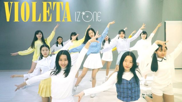 「K-Pop」 IZ*ONE – Violeta Dance Cover / 아이즈원 ‘비올레타’ 안무