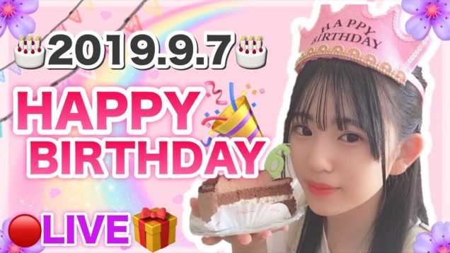 2019.9.7 happy birthday live！！
