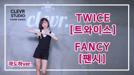 Doha Kwak (곽도하) – TWICE (트와이스) ‘ FANCY(팬시)’ Dance Practice | Clevr Studio
