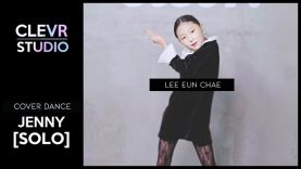Eunchae Lee (이은채)  – Jennie (제니) ‘Solo(솔로)’ Dance Practice | Clevr Studio
