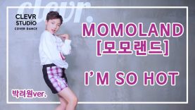 Ryeowon Park (박려원) -MOMOLAND (모모랜드) ‘I’M SO HOT’ Dance Practice | Clevr Studio