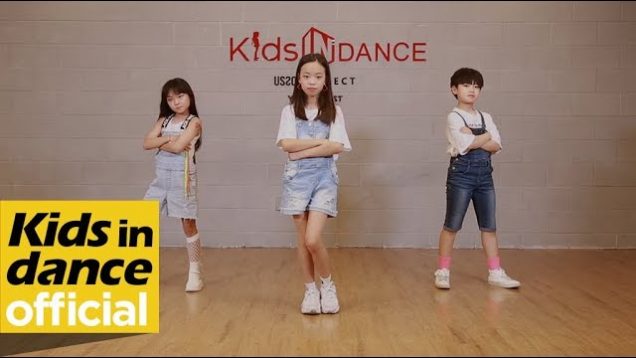 [키즈인댄스] 퍼포먼스 마스터반 Anne-Marie  – 2002 / Kids dancer 나규림.이지현.허서준