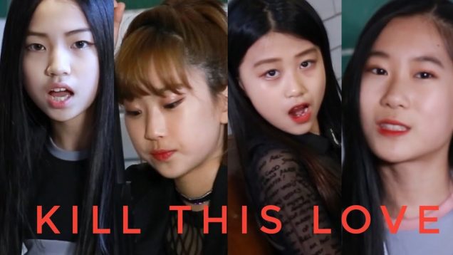 [키즈인댄스] BLACKPINK ‘KILL THIS LOVE’ DANCE COVER CONTEST / by 영기스트 – 하솔, 나율, 문연, 별하