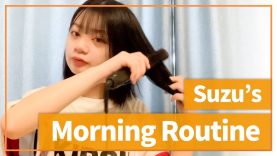 【モーニングルーティーン】Suzuと一緒に朝の準備をしよう！?