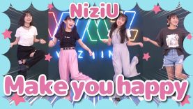【NiziU】「Make you happy」30分で覚えて踊ってみた！【虹プロ】