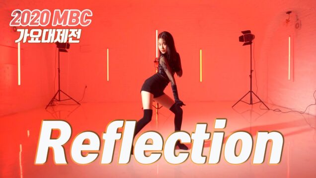 [2020 MBC가요대제전]수진&소연(여자)아이들X유리&민주(아이즈원)X예지&류진(ITZY)-Reflection COVER DANCE  @GROUN_D DANCE