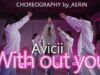 Avicii – Without You l Choreography Aerin T @GROUN_D DANCE