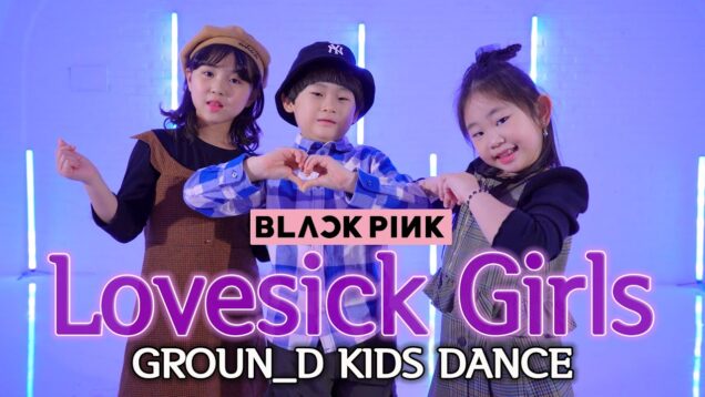 BLACKPINK(블랙핑크)–Love sick Girls(럽식걸) KIDS  COVER DANCE @GROUN_D