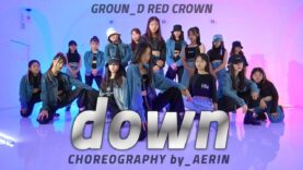 G-Eazy – Down _ Redcrwon choreo by Aerin T @GROUN_D