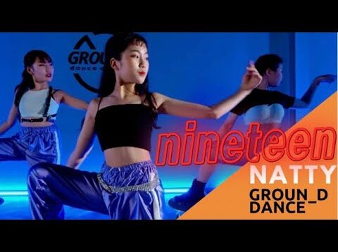나띠(natty) – nineteen (나인틴) cover dance @GROUN_D