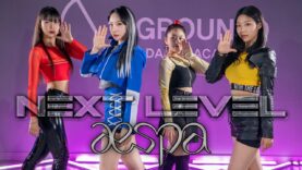 [릴레이 댄스] aespa 에스파 ‘Next Level’ DANCE COVER @GROUN_D
