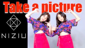 【NiziU(니쥬)】Take a picture 姉妹で踊ってみた！