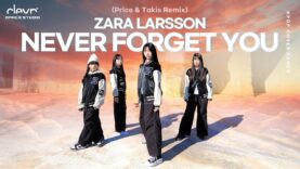 [Starry (스태리)] Zara Larsson – Never Forget You (Price & Takis Remix)｜Dance Performance｜댄스퍼포먼스｜클레버TV