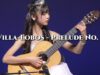 Villa Lobos   Prelude No  1  /  ひまり12歳 誕生祭にて