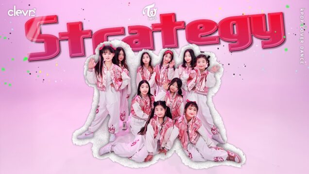 TWICE [트와이스]_’Strategy’_댄스커버 K-POP IDOL DANCE COVER with 무지개솜사탕  | 클레버압구정댄스아카데미